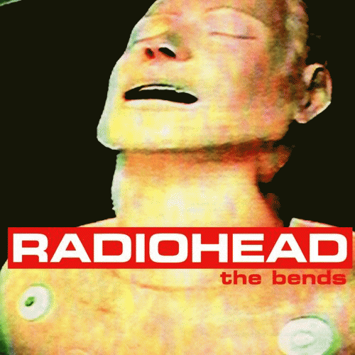 Radiohead : The Bends